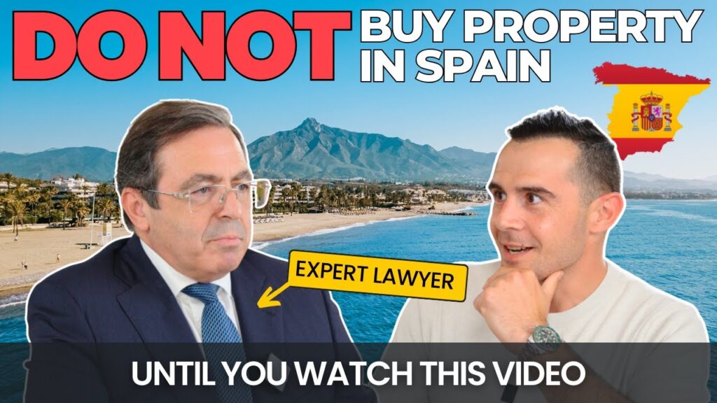 Essential Insights: What You Must Know Before Buying Property in Spain – Expert Lawyer Advice